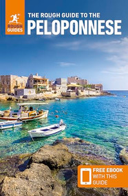 The Rough Guide to the Peloponnese: Travel Guide with eBook by Rough Guides, Rebecca Hall, 9781835292105