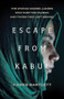 Escape from Kabul (The Afghan Women Judges Who Fled the Taliban and Those They Left Behind) by Karen Bartlett, 9781620978733