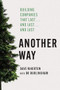 Another Way (Building Companies That Last…and Last…and Last) by Dave Whorton, Bo Burlingham, 9798892791137