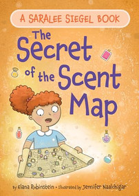 The Secret of the Scent Map by Elana Rubinstein, Jennifer Naalchigar, 9781681156453