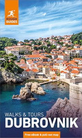Rough Guides Walks and Tours Dubrovnik: Travel Guide with eBook by Rough Guides, Mary Novakovich, 9781835292617