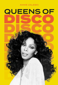 Queens of Disco by Annie Zaleski, 9781786751904