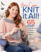 You Can Knit It All (65 Easy Hats, Shawls, Pullovers, Blankets & More) by Editors of Knit Simple, 9781684620791