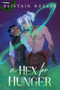 A Hex for Hunger (A Romantasy) by Alistair Reeves, 9781039475922