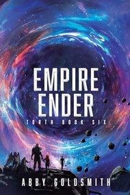 Empire Ender (A Dark Sci-Fi Epic Fantasy) by Abby Goldsmith, 9781039442955