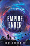 Empire Ender (A Dark Sci-Fi Epic Fantasy) by Abby Goldsmith, 9781039442955