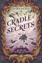 Cradle of Secrets (A Gothic Fantasy) by Jasmine Wigham, 9781039483125