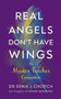 Real Angels Don't Have Wings (The Master Teacher Connection) by Dr. Erika J. Chopich, 9781722507138