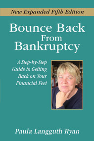 Bounce Back From Bankruptcy 5th Edition by Paula Langguth Ryan, 9781722507152