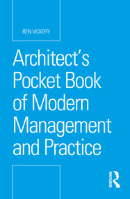 Architect's Pocket Book of Modern Management and Practice by Ben Vickery, 9781032355276