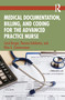 Medical Documentation, Billing, and Coding for the Advanced Practice Nurse by Carol Berger, Theresa Galakatos, Nina A. Zimmermann, 9781032894393