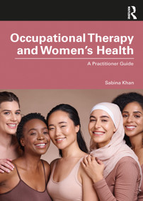 Occupational Therapy and Women's Health (A Practitioner Guide) by Sabina Khan, 9781032872520