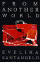 From Another World by Evelina Santangelo, Ruth Clarke, 9781783786664