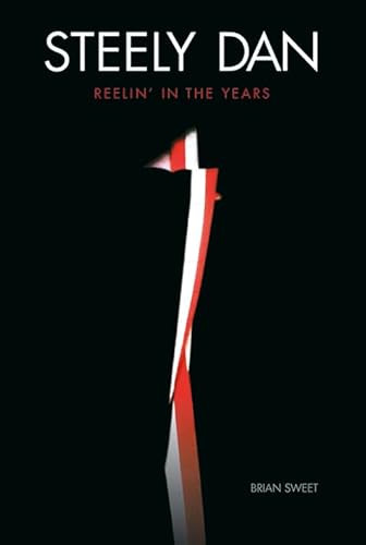 Steely Dan (Reelin' in the Years) by Brian Sweet, 9781915841841