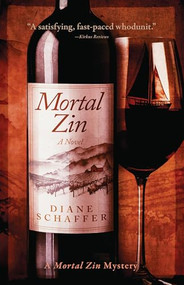 Mortal Zin (A Mystery Novel) by Diane Schaffer, 9781960573933