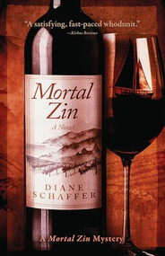 Mortal Zin (A Mystery Novel) by Diane Schaffer, 9781960573933