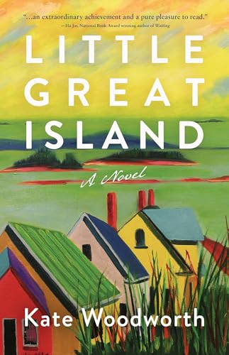 Little Great Island (A Novel) by Kate Woodworth, 9781960573902