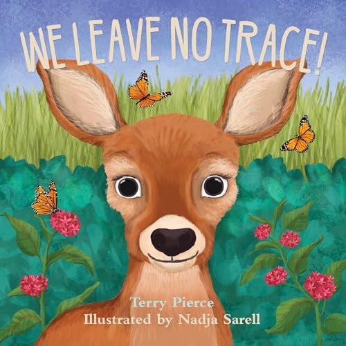 We Leave No Trace! by Terry Pierce, Nadja Sarell, 9781951179373