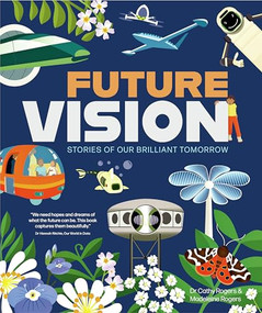 Future Vision (Stories of Our Brilliant Tomorrow) by Madeleine Rogers, Cathy Rogers, 9781787081505