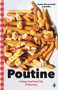 Poutine (A Deep-Fried Road Trip of Discovery) by Justin Giovannetti Lamothe, 9781771624220