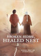 Broken Home, Healed Nest by Pershlie "Perci" Ami, Anthony Goulet, Eloy Bida, 9781778540578