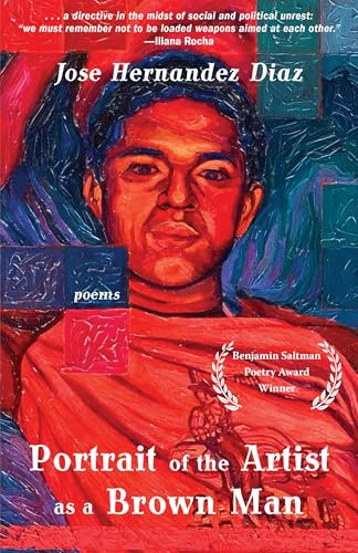 Portrait of the Artist as a Brown Man (Poems) by Jose Hernandez Diaz, 9781636282404