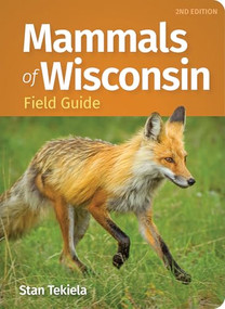 Mammals of Wisconsin Field Guide - 9781647555191 by Stan Tekiela, 9781647555191
