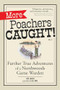 More Poachers Caught! (Further True Adventures of a Northwoods Game Warden) - 9781647555276 by Tom Chapin, Hal Rime, 9781647555276