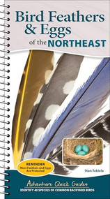 Bird Feathers & Eggs of the Northeast (Identify 40 Species of Common Backyard Birds) by Stan Tekiela, 9781647555337
