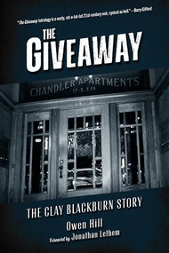 The Giveaway (The Clay Blackburn Story) by Owen Hill, Jonathan Lethem, 9798887441030