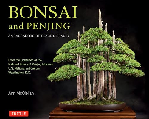 Bonsai and Penjing (Ambassadors of Peace & Beauty) - 9780804857840 by Ann McClellan, 9780804857840