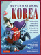 Supernatural Korea (Magical Tales of Goblins, Dragons, Demons and More) by Marco Furlotti, Im Bang, 9780804858038