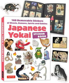 Japanese Yokai Sticker Book (160 Removable Stickers of Ghosts, Demons, Monsters, Spirits and Goblins) by Tuttle Studio, 9780804858274