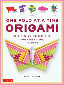 One Fold at a Time Origami (38 Easy Models for First-Time Folders) by Paul Jackson, 9784805318997