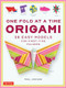One Fold at a Time Origami (38 Easy Models for First-Time Folders) by Paul Jackson, 9784805318997