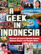 A Geek in Indonesia (Discover the Land of Komodo Dragons, Balinese Healers and Dangdut Music) - 9780804858496 by Tim Hannigan, 9780804858496