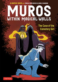 Muros: Within Magical Walls (The Case of the Cemetery Girl) - 9780804858649 by Paolo Chikiamco, Borg Sinaban, 9780804858649