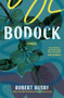Bodock: Stories by Robert Busby, 9798885740517