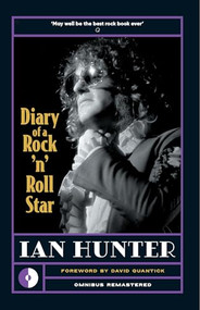Diary of a Rock 'n' Roll Star - 9781915841629 by Ian Hunter, 9781915841629