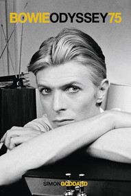 Bowie Odyssey 75 by Simon Goddard, 9781915841568