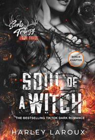 Soul of a Witch (A Spicy Dark Demon Romance) by Harley Laroux, 9781496752918