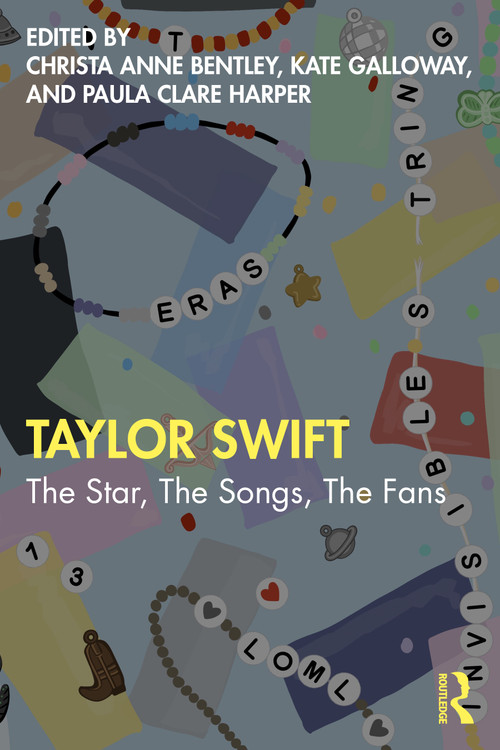 Taylor Swift (The Star, The Songs, The Fans) by Christa Anne Bentley, Kate Galloway, Paula Clare Harper, 9781032289878