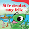 Si te sientes muy feliz (Spanish Edition) by Brian Martin, Brian Martin, 9798765961629