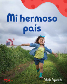 Mi hermoso país (A Wordless Nonfiction Book) (Spanish Edition) by Fabiola Sepulveda, Fabiola Sepulveda, 9798765961858