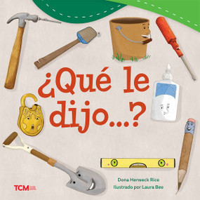 ¿Qué le dijo…? (Spanish Edition) by Dona Herweck Rice, Laura Bee, 9798765961902