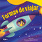 Formas de viajar (Spanish Edition) by Jodene Lynn Smith, Melanie Demmer, Jody Smith, 9798765961933