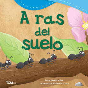 A ras del suelo (Spanish Edition) by Dona Herweck Rice, Steffane McClary, 9798765962022