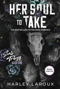 Her Soul to Take (A Paranormal Dark Academia Romance) by Harley Laroux, 9781496752895