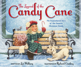 The Legend of the Candy Cane, Newly Illustrated Edition (The Inspirational Story of Our Favorite Christmas Candy) by Lori Walburg, Richard Cowdrey, 9780310730125