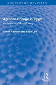 Agrarian Change in Egypt (An Anatomy of Rural Poverty) by Samir Radwan, Eddy Lee, 9781032322155